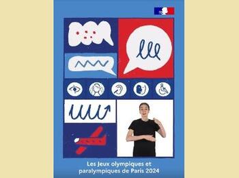 Des Jeux pour tous : guide d’accessibilité des Jeux de Paris 2024